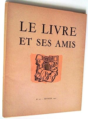 Immagine del venditore per Le Livre et ses amis, revue mensuelle de l'art du livre, 3e anne, no 16, fvrier 1947 venduto da Claudine Bouvier