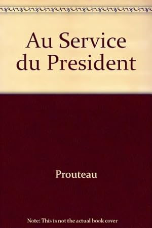 Seller image for Au Service du President for sale by librairie philippe arnaiz