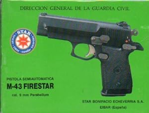 Seller image for PISTOLA SEMIAUTOMTICA. M-43 FIRESTAR. Cal. 9 mm. Parabellum. for sale by angeles sancha libros