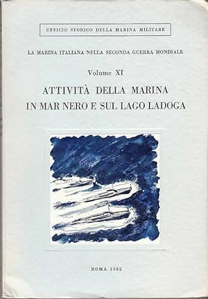 Attivita della marina in Mar Nero e sul Lago Ladoga / Cap. di Vascello, Pier Filippo Lupinacci et...