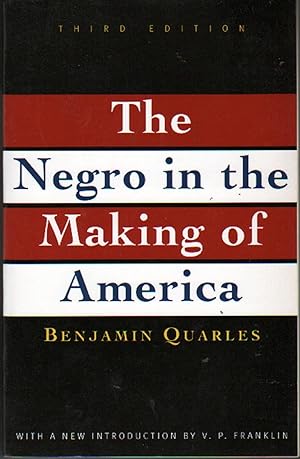 The Negro in the Making of America: Third Edition Revised, Updated, and Expanded