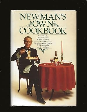 Seller image for Newman's Own Cookbook: A Veritable Cornucopia of Recipes, Food Talk, Trivia, and Newman's Pearls of Wisdom (Signed by Paul Newman) for sale by Rareeclectic