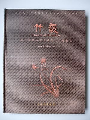 Charm of Bamboo: Gems of Bamboo Engraved Articles throughout History Collected by Cixi Woodwork H...