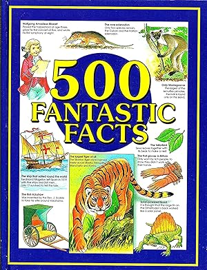 Image du vendeur pour 500 Fantastic Facts : mis en vente par Sapphire Books