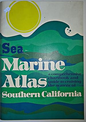 Seller image for Sea marine atlas;: A comprehensive chartbook and guide to cruising the waters of southern California for sale by North American Rarities