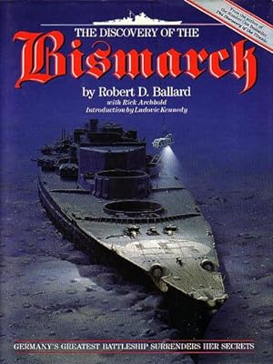 Seller image for THE DISCOVERY OF THE BISMARCK for sale by Jean-Louis Boglio Maritime Books