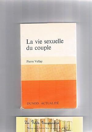 Seller image for La vie sexuelle du couple for sale by La Petite Bouquinerie