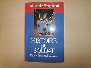 Imagen del vendedor de Histoire du soldat : De la violence et des pouvoirs (Club pour vous Hachette) a la venta por Le temps retrouv