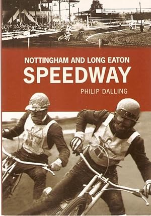 Seller image for Nottingham and Long Eaton Speedway for sale by City Basement Books