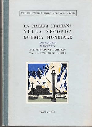 Attivitá á Dopo L`Armistizio, Tomo 2: Avvenimenti in Egeo ( = La marina italiana nella seconda gu...