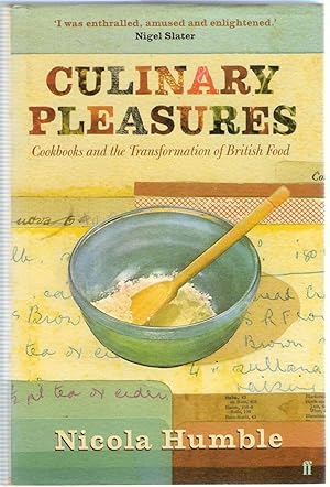 Seller image for Culinary Pleasures : Cookbooks and the Transformation of British Food for sale by Michael Moons Bookshop, PBFA