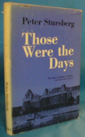 Image du vendeur pour Those Were the Days: The Days of Benny Nicholas and the Lotus Eaters mis en vente par Alhambra Books