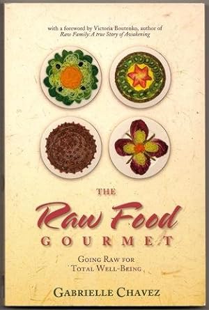 Bild des Verkufers fr The Raw Food Gourmet: Going Raw for Total Well-Being zum Verkauf von Footnote Books