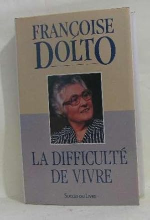 La Difficulté de Vivre