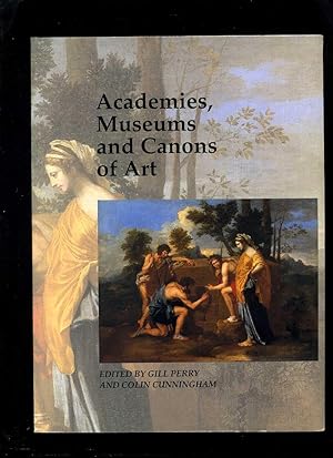 Seller image for Academies, Museums and Canons of Art for sale by Roger Lucas Booksellers