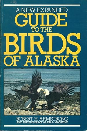 Seller image for GUIDE TO THE BIRDS OF ALASKA : Revised Edition for sale by 100POCKETS