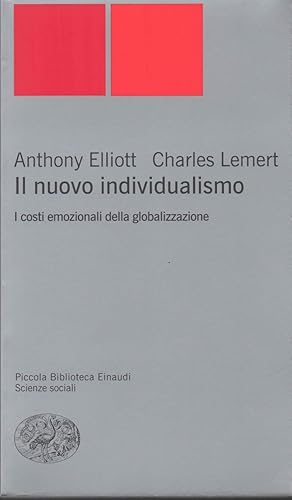 Image du vendeur pour IL NUOVO INDIVIDUALISMO-I costi emozionali della globalizzazione (2004) mis en vente par Invito alla Lettura