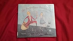 Seller image for MR. SEMOLINA-SEMOLINUS A GREEK FOLKTALE for sale by Betty Mittendorf /Tiffany Power BKSLINEN