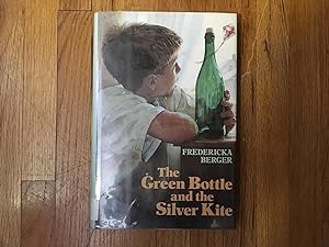 Seller image for The Green Bottle and the Silver Kite for sale by Betty Mittendorf /Tiffany Power BKSLINEN