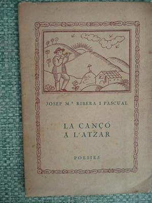 LA CANÇÓ A L'ATZAR. Poemes 1920-923.