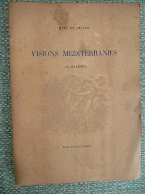 Bild des Verkufers fr Visions mediterrnies: la Maresma. zum Verkauf von Reus, Paris, Londres