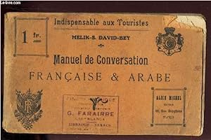 Seller image for MANUEL DE CONVERSATION FRANCAISE & ARABE - Indispensable aux touristes. for sale by Le-Livre