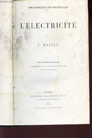 Bild des Verkufers fr L'ELECTRICITE / BIBLIOTHEQUE DES MERVEILLES / 3e EDITION. zum Verkauf von Le-Livre