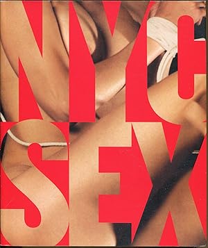 Imagen del vendedor de NYCSEX: How New York City Transformed Sex in America a la venta por Dearly Departed Books