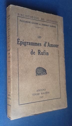 Bild des Verkufers fr LES EPIGRAMMES D'AMOUR DE RUFIN. Tirees de l'Anthologie Grecque et publiees en edition collective avec des notes, une traduction, des tables et un essai sur la vie du poete. zum Verkauf von Librairie Pique-Puces