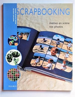 Seller image for Scrapbooking. Mettez en scne vos photos for sale by Librairie Pique-Puces