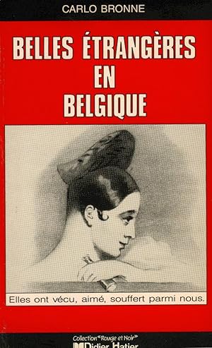Seller image for Belles etrangeres en Belgique. Elles ont vecu, aime, souffert parmi nous. for sale by Librairie Pique-Puces
