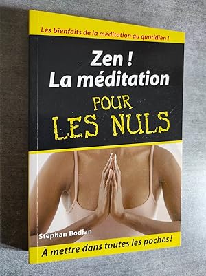 Image du vendeur pour Zen ! La Meditation pour les Nuls. mis en vente par Librairie Pique-Puces