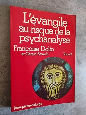 Image du vendeur pour L Evangile au risque de la psychanalyse. T. II. mis en vente par Librairie Pique-Puces