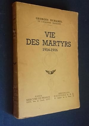 Bild des Verkufers fr Vie des Martyrs 1914-1916. zum Verkauf von Librairie Pique-Puces