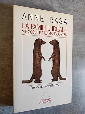 Imagen del vendedor de La Famille idale - Vie sociale des Mangoustes. a la venta por Librairie Pique-Puces