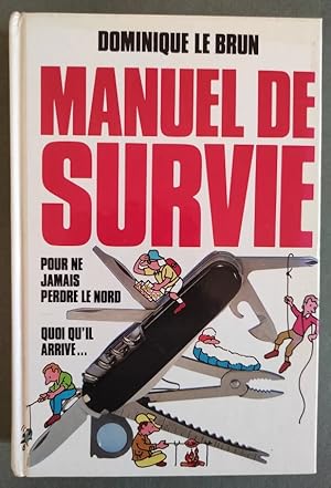 Image du vendeur pour Manuel de survie. mis en vente par Librairie Pique-Puces