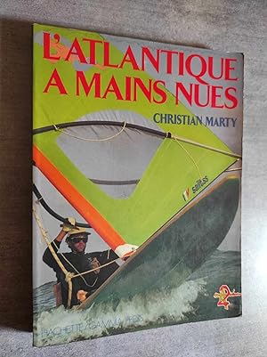Seller image for L'Atlantique a mains nues. for sale by Librairie Pique-Puces