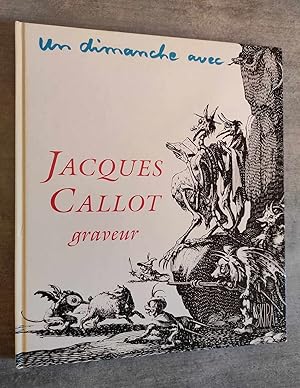 Imagen del vendedor de Un dimanche avec Jacques Callot, graveur. a la venta por Librairie Pique-Puces