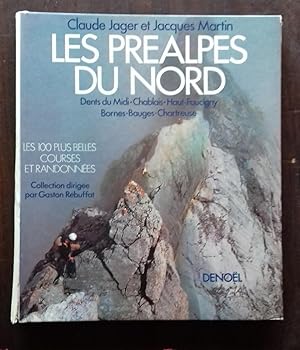 Image du vendeur pour Les Prealpes du Nord (Dents du Midi-Chablais-Haut-faucigny-Bornes-Bauges-Chartreuse). mis en vente par Librairie Pique-Puces