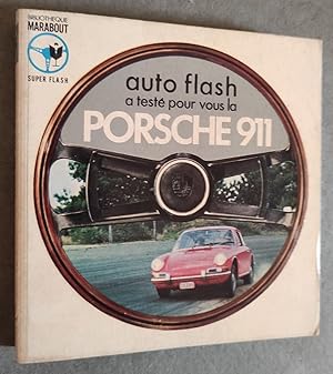 Imagen del vendedor de Auto flash a teste pour vous la PORSCHE 911. a la venta por Librairie Pique-Puces