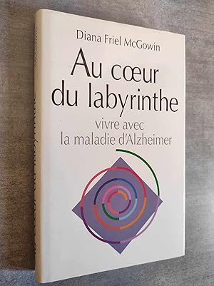 Imagen del vendedor de AU COEUR DU LABYRINTHE. Vivre avec la maladie d'Alzheimer. a la venta por Librairie Pique-Puces