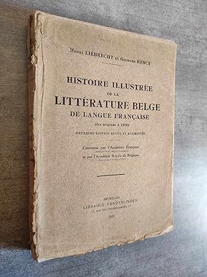 Seller image for Histoire Illustre de la Littrature Belge de langue franaise (des origines  1925). for sale by Librairie Pique-Puces