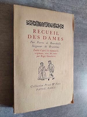 Seller image for Recueil des dames publi d'aprs les manuscrits originaux, avec des notes par Roger Gaucheron. for sale by Librairie Pique-Puces