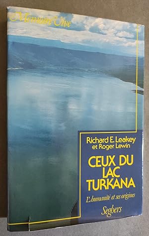 Seller image for Ceux du lac Turkana. L'humanite et ses origines. Trad. de l'anglais. for sale by Librairie Pique-Puces
