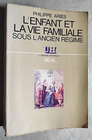 Image du vendeur pour L'Enfant et la Vie familiale sous l'Ancien Regime. mis en vente par Librairie Pique-Puces