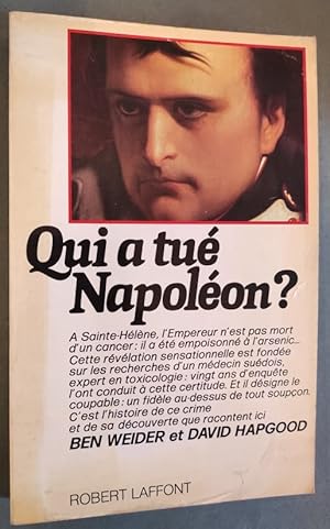 Seller image for Qui a tue Napoleon ? Traduit de l'Americain par Bernard FERRY. Preface de Jean BOISSON. for sale by Librairie Pique-Puces