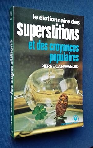 Image du vendeur pour Le Dictionnaire des superstitions et des croyances populaires. Preface de J. DUVIGNAUD. mis en vente par Librairie Pique-Puces