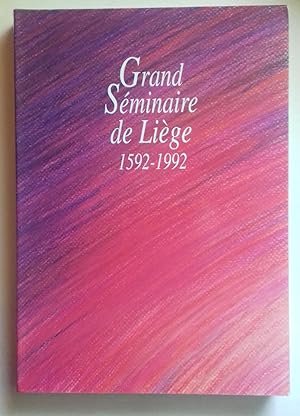 Bild des Verkufers fr Le Grand Sminaire de Lige 1592-1992. zum Verkauf von Librairie Pique-Puces