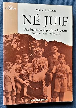 Seller image for NE JUIF. Une famille juive pendant la guerre. for sale by Librairie Pique-Puces