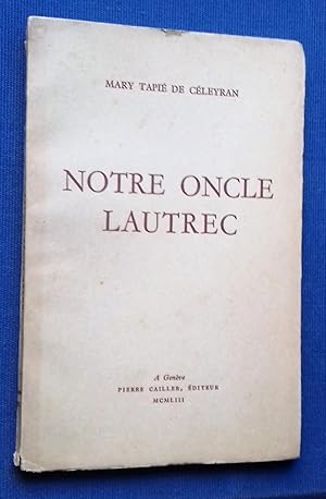 Seller image for Notre oncle Lautrec. for sale by Librairie Pique-Puces